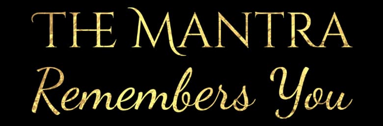 The Mantra Remembers You - Mobile